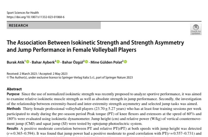 Online published ! 

Is strength asymmetry (D/nonD limb and knee flexors/extensors) related with Jump performance in Volleyball Players?
<a href="/bahargnsayberk/">Bahar Ayberk</a> <a href="/guldenpolat/">GüldenPolat</a> <a href="/SpringerNature/">Springer Nature</a>