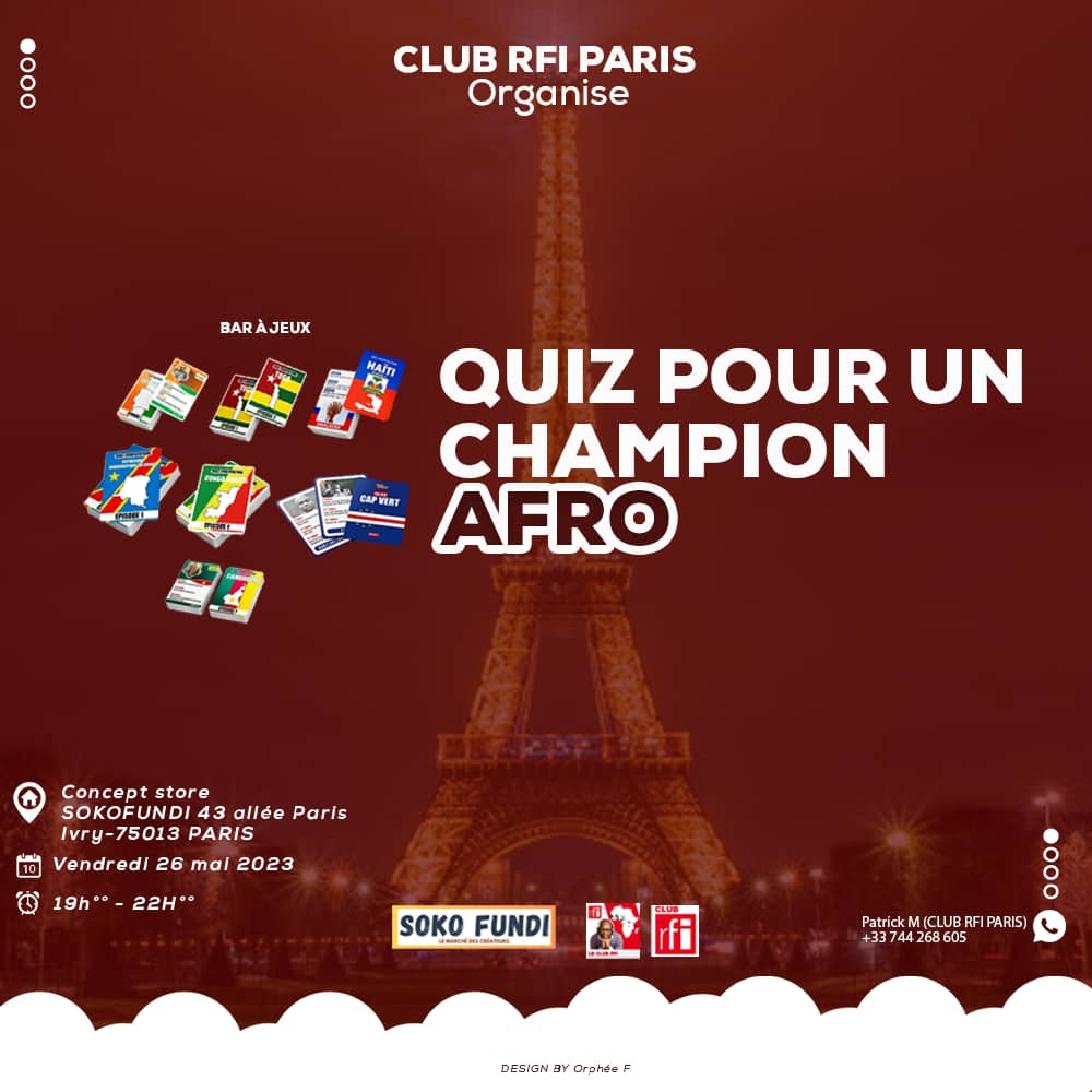 #Évènement.
Quiz pour un champion Afro.
Si vous êtes à Paris ( Ivry) merci de prendre part à ce jeu de la culture générale africaine.
Entrée libre.

<a href="/RFIAfrique/">RFI Afrique</a> 
<a href="/RFI/">RFI</a> 
<a href="/F24videos/">FRANCE 24 – Vidéos</a>