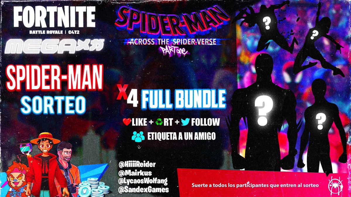 🎁 Sorteo “SPIDER-VERSE”

☑️ Síguenos: @HiiiiReider <a href="/Mairkus/">Sir Mairkus Waves 🟪</a> <a href="/LycaosWolfang/">🐺 Lycaos Wolfang 🎃 - Halloween is Forever! 🎃</a> &amp; @SandexGames
 ❤️Like ♻️RT
🫂 Etiqueta a un amigo

📝Si ganas y lo tienes, lo puedes regalar!

📆 El sorteo termina cuando salgan las skins.
🍀 Suerte a todos y gracias!🕸️🤟

#Fortnite #FortniteSeason2