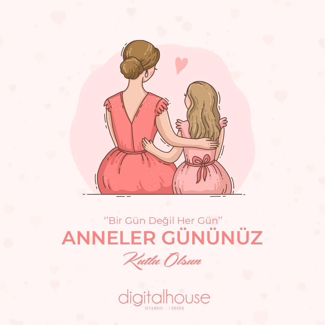 digitalhouseTR's tweet photo. Tüm Annelerin, Anneler Günü Kutlu Olsun 💐 https://t.co/Gi64AuBc5e