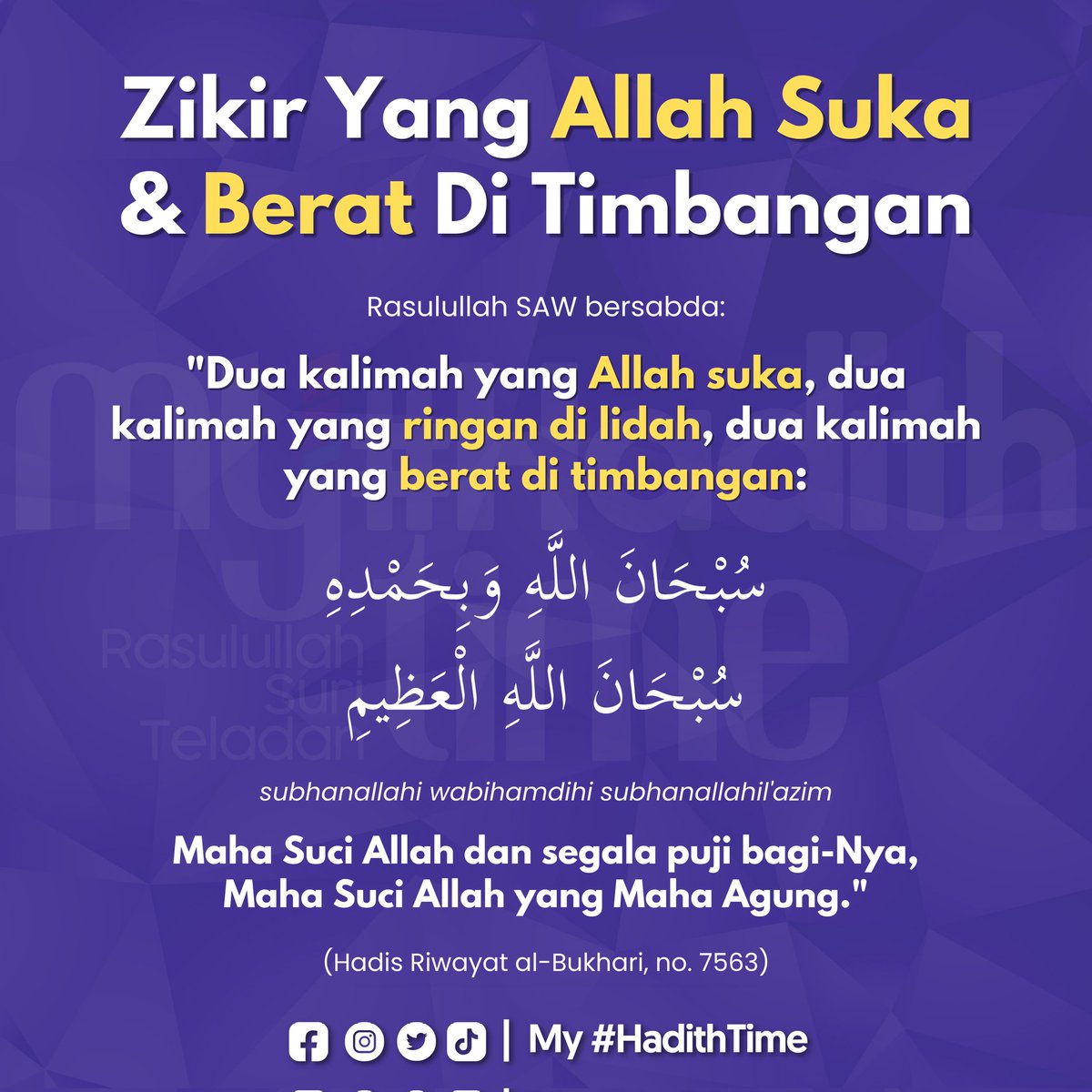 Lafaz zikir:

سُبْحَانَ اللَّهِ وَبِحَمْدِهِ سُبْحَانَ اللَّهِ الْعَظِيمِ

Dua kalimah ini sangat mudah diucapkan, tetapi ia berat di timbangan amal kebaikan dan juga disukai Allah Yang Maha Pemurah, melimpah-limpah rahmat-Nya.