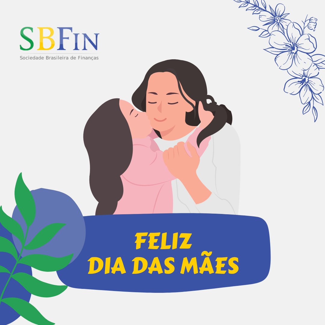 SBFin_'s tweet photo. A Sociedade Brasileira de Finanças celebra hoje todas as mães, as primeiras a investir em nós com amor, sabedoria e resiliência. Que seu dia seja tão especial quanto o papel que desempenham em nossas vidas. Feliz Dia das Mães!
🌸🌼
#diadasmaes #SBFin https://t.co/h8t0pl2L9I