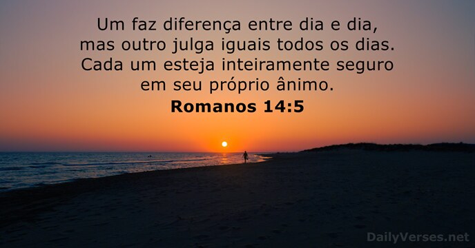dailyverses_pt's tweet photo. Romanos 14:5 - https://t.co/XZStds1QUM https://t.co/4A2fJZrBJ3