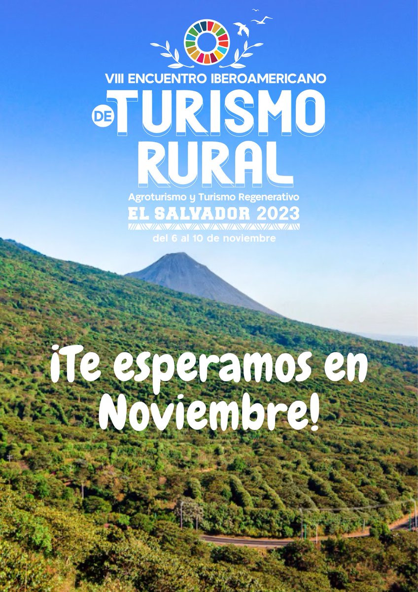 ¡El Salvador será sede del VIII Encuentro Iberoamericano de Turismo Rural del 6 al 10 de Noviembre de 2023! 📌🇸🇻 Es un espacio para que conozcas acerca del Turismo Rural , Agroturismo y Turismo Regenerativo