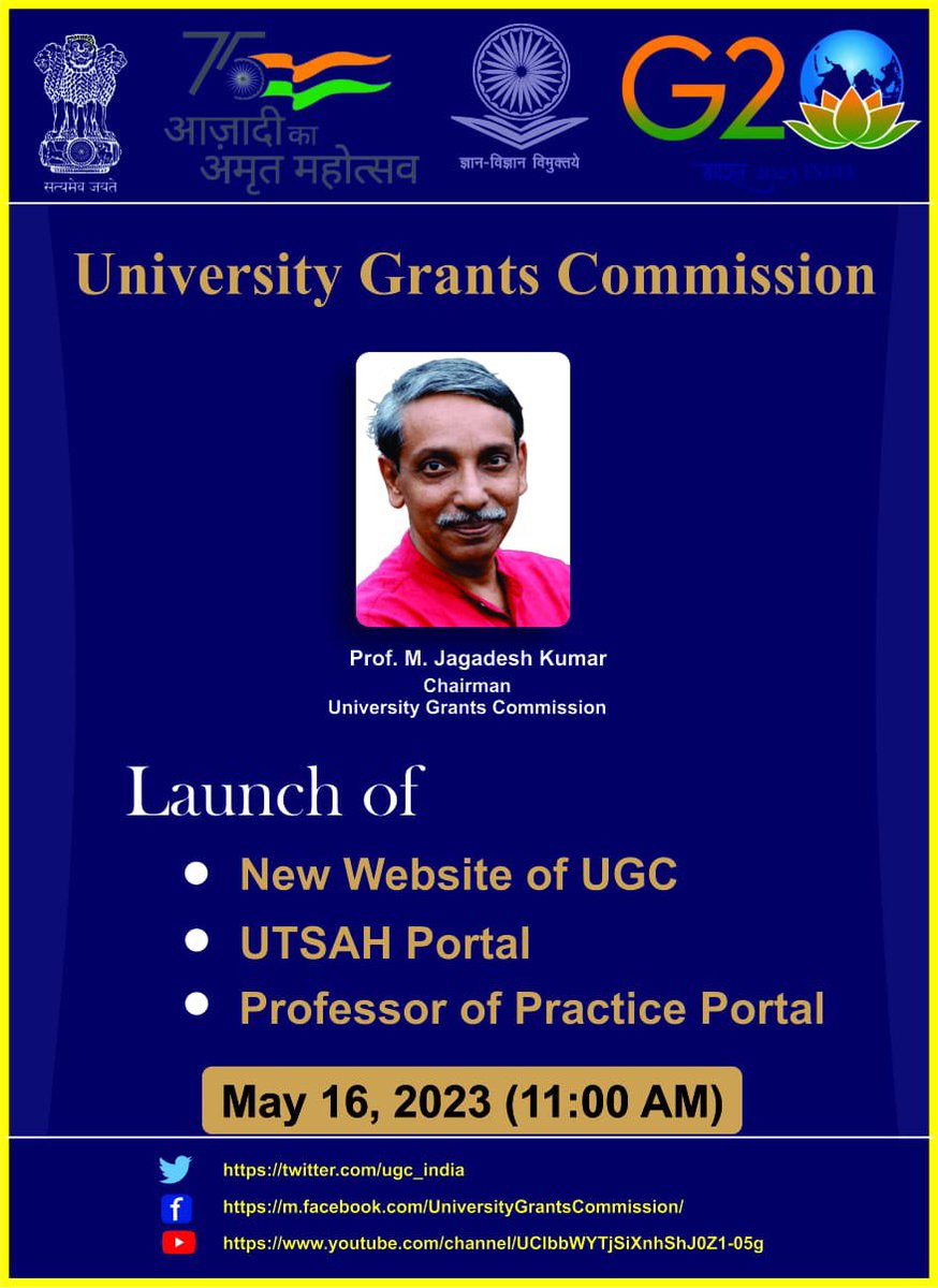 mamidala90's tweet photo. #UGC to Launch :

•New Website of UGC

•UTSAH Portal

•Professor of Practice Portal

on May 16, 2023 from 11:00 AM onwards.

Do join us for live webcast on our social media.

https://t.co/LUWgGQhpqN

https://t.co/ezfZO7xVI2

https://t.co/6uscqH4jTe https://t.co/2kZc6FOeu7