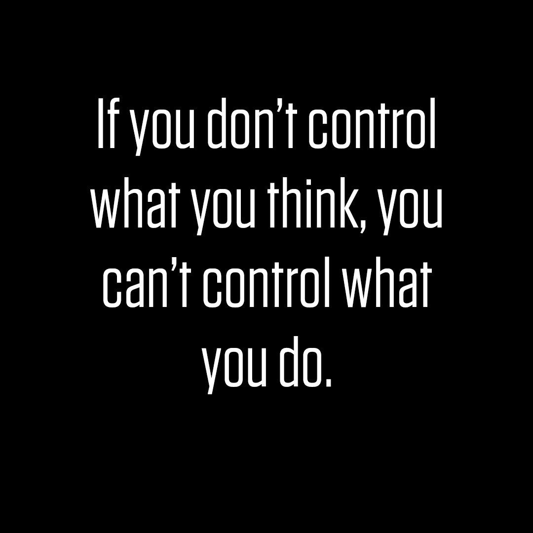 The mind is a powerful tool, but it can also be our greatest enemy. To take control of our actions, we must first take control of our thoughts.