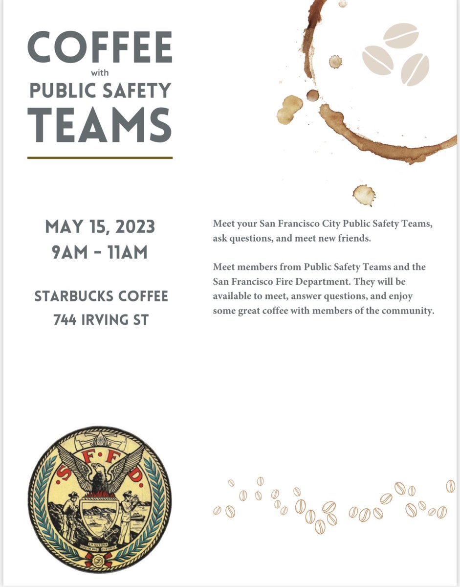 SFFDPIO's tweet photo. Meet your San Francisco City Public Safety Teams, ask questions, and meet new friends.
Meet members from Public Safety Teams and the San Francisco Fire Department.
They will be available to meet, answer questions, and enjoy some great coffee with members of the community.
5-15-2023
9-11 AM
744 IRVING STREET