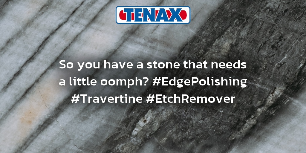 TenaxUSA's tweet image. So you have a stone that needs a little oomph? #EdgePolishing #Travertine #EtchRemover