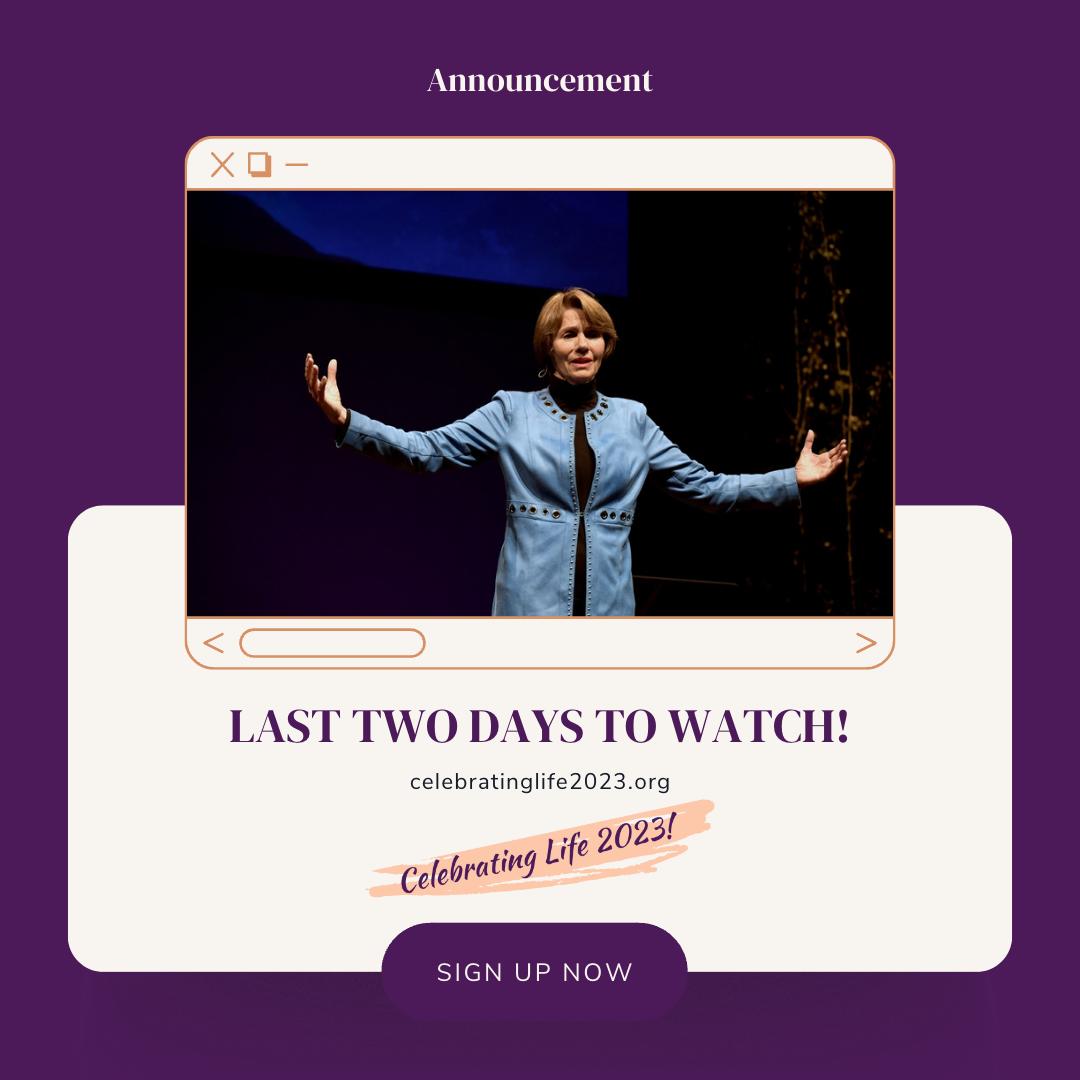 Don't miss your last two days to watch Celebrating Life 2023! You can still sign up to watch on your own schedule -- PLUS get a FREE e-book! JOIN Celebrating Life 2023! Through May 14. celebratinglife2023.org #celebratinglife2023