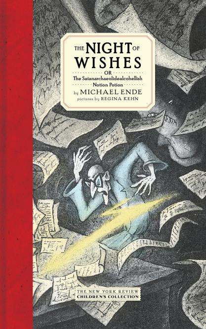 GlobalLitin's tweet photo. The Night of Wishes, or
The Satanarchaeolidealcohellish Notion Potion
by Michael Ende
Illustrated by Regina Kehn
Translated from the German by Heike Schwarzbauer & Rick Takvorian
https://t.co/VeVuyq2SOR
#IntlYALitMonth #IntlYALit #YALit #GermanYALit https://t.co/lae0pEFMi4