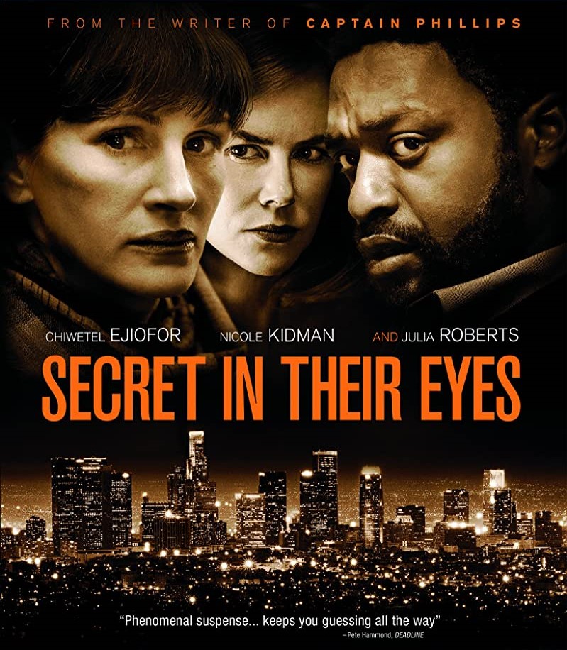 Secret in their eyes  (2015)  #JuliaRoberts #NicoleKidman #ChiwetelEjiofor