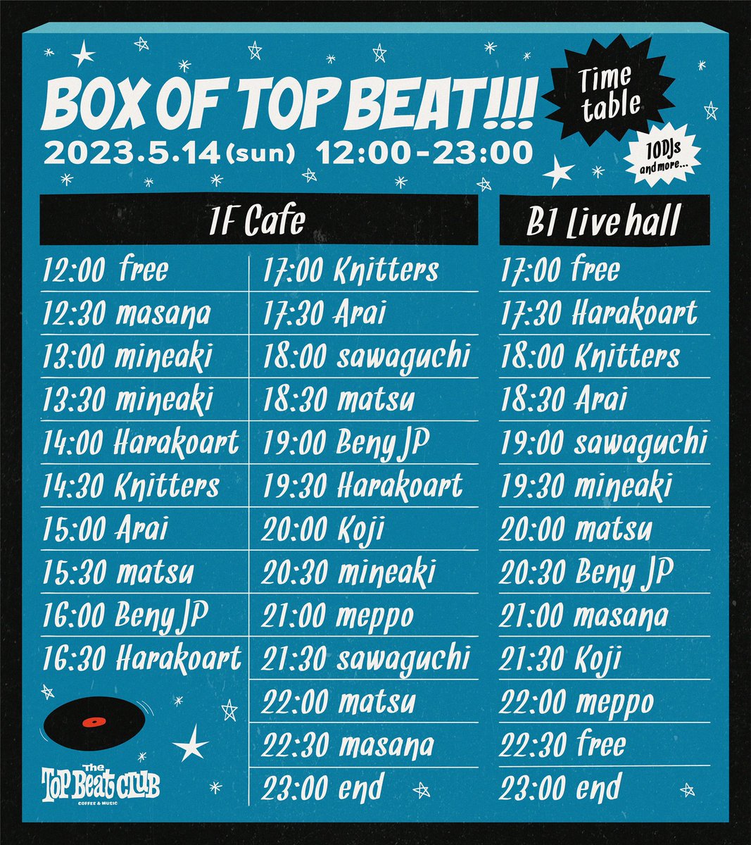 本日のトップビートクラブはDJ祭り！！
1フード1ドリンクでお楽しみいただけます！

Box of Top Beat!!! DJ party
Top Beat Club & Cafe
Cafe 12:00-23:00
Live Hall 17:00-23:00

Merseybeat Freakbeat Britishbeat 
50s 60s Rhythm&Blues Soul Garage 
Mods Northen Soul ...