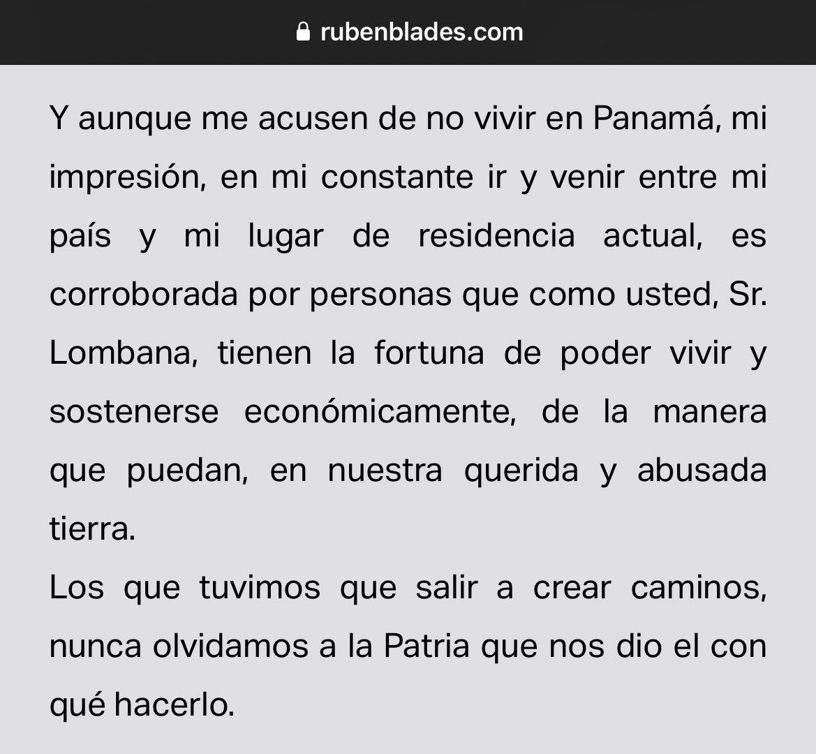 Los que me conocen saben que no soy el mayor fan de Ruben Blades, sin embargo aprecio mucho su manera de escribir. 

Hoy le agradezco por crear conciencia de lo difícil que es vivir del arte en Panamá y como toca salir de aquí para crear un camino. Triste, pero cierto!