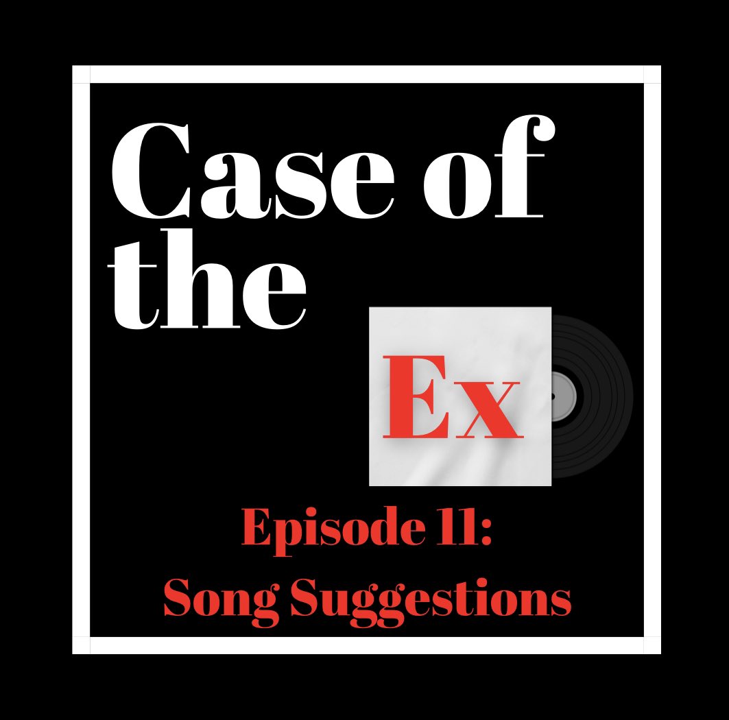 CaseoftheExPod's tweet photo. Song Suggestions for Episode 11: None of Your Concern

Playlist up on Apple Music &amp; Spotify!

#CaseoftheExPodcast #Breakup #SelfLove #SelfCare https://t.co/3Z3HnM0jRD