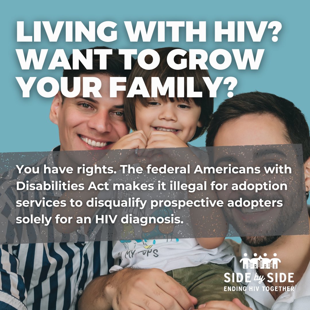 The Americans with Disabilities Act makes it illegal for adoption services to disqualify prospective adopters solely for an HIV diagnosis. If living with HIV, you are entitled to the same adoption rights as any other individual.

#stopstigma #stayinformed #hiv #FamilyBuilding