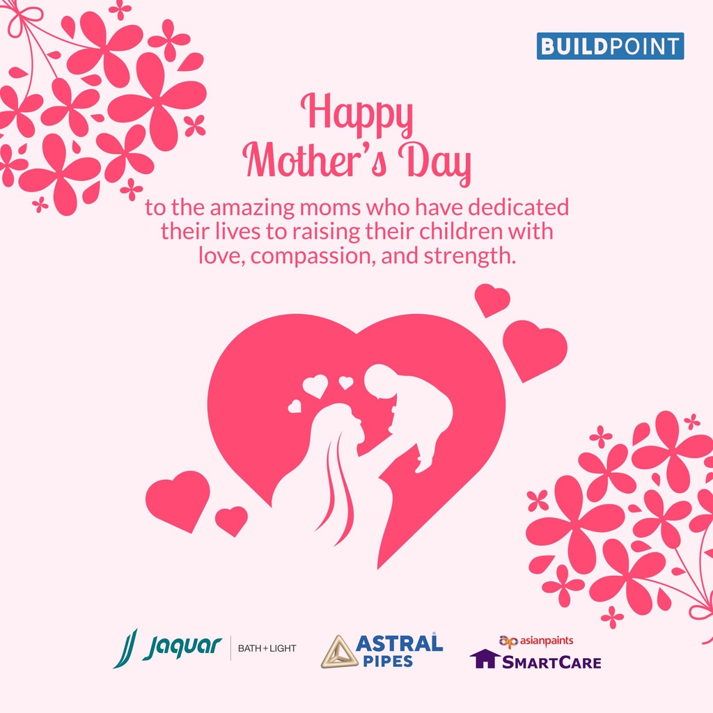 Today, we want to honor all the mothers who work tirelessly to make a better world for their children. Happy Mother's Day.
#mothersday #mom #Jaquar #Astralpipes #AsianPaints #smartcare #Buildpoint