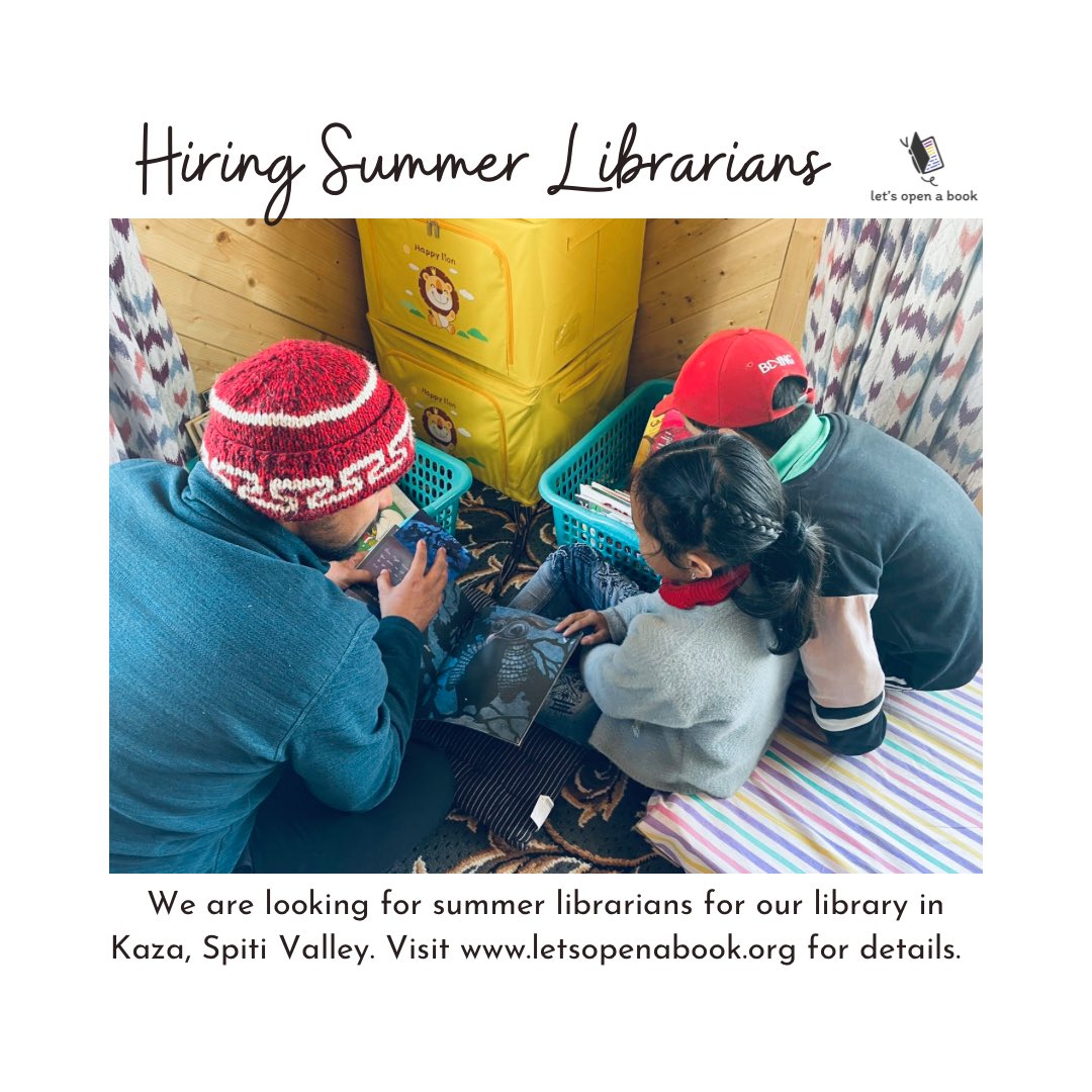 LetsOpenABook's tweet photo. We are looking for a Summer Librarian for our free community library in Kaza, Spiti Valley. The duration of this stint would be six months. Candidates will be given a stipend of INR 20,000 per month. Application link: https://t.co/Wqb7qxLfe6 https://t.co/CgGbr53Ick