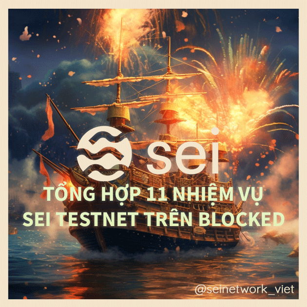 seinetwork_viet's tweet photo. TỔNG HỢP 11 TESTNET MISSION CỦA SEI ĐẾN HÔM NAY (14/05)

Như #Sei đưa thông tin thì trang Blocked sẽ là nơi track các nhiệm vụ testnet của mạng lưới. Các #Seilors hãy cùng tham khảo một số hướng dẫn các nhiệm vụ ở dưới đây nhé.