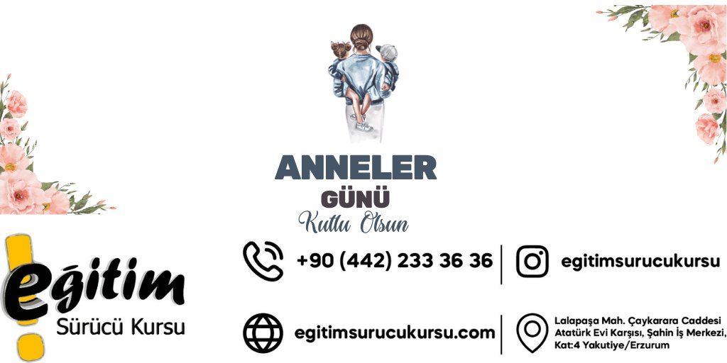 Eğitim Sürücü Kursu olarak annelerimizin gününü kutlarız. #annelergünü