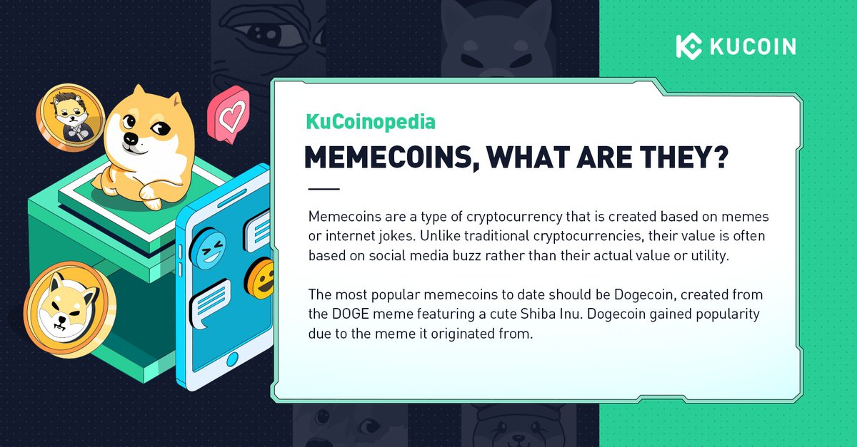 KuCoinopedia: #Memecoins

They say laughter is the best medicine, but did you know it can also be a lucrative strategy? From viral sensations to valuable assets, memecoins have taken the internet by storm.

Intrigued? Check our quick breakdown ⤵️
