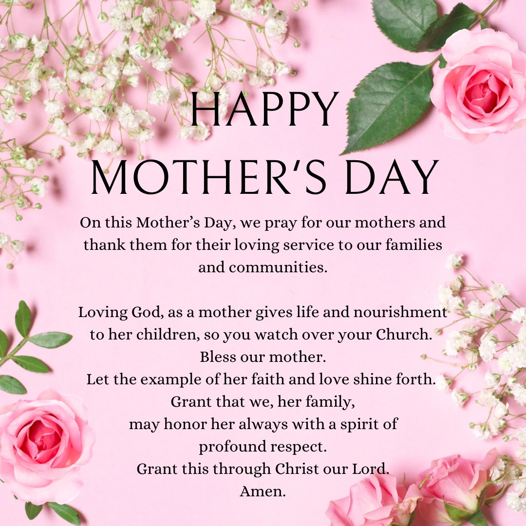 On this Mother’s Day, we pray for our mothers and thank them for their loving service to our families and communities. Happy Mother’s Day.
