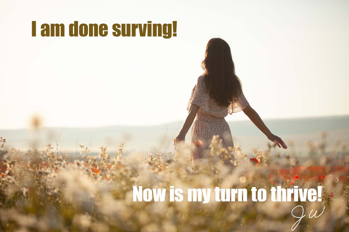 Beautiful:

I am done surviving!
I have survived toxic relationships, mental and physical abuse.
I have survived discrimination, being dismissed, underrated, undervalued and underestimated.
I have survived things a mother should not have to deal with.
But after all these years I