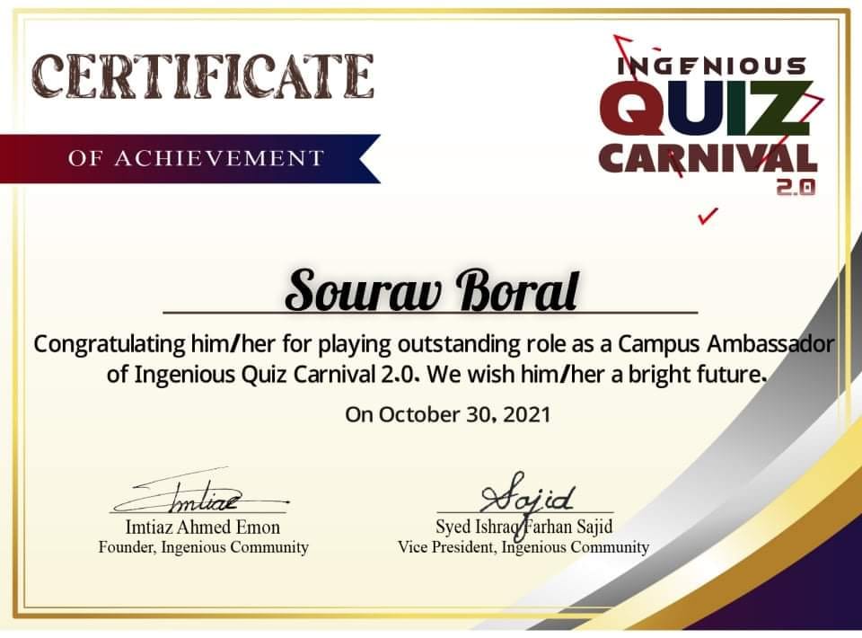 Awarded 'Certificate of Achievement' for playing outstanding role as a 'Campus Ambassador' in Ingenious Quiz Carnival 2.0 organized by Ingenious Community❤️❤️❤️

#certificate #certification #CampusAmbassador #QuizCarnival #ambassadorchallenge #2021春婚 #ambassadorswanted #quiz