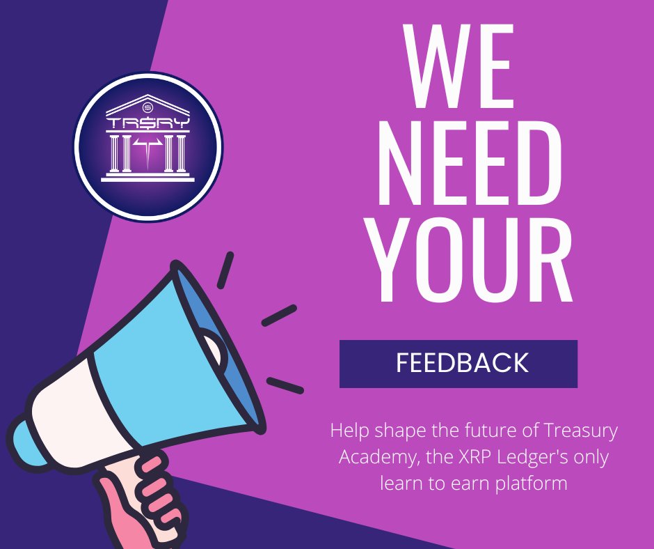 We need your input.

Please help shape the future of Treasury XRPL's Academy platform.

This short survey will take all of about 5 minutes to complete but will be instrumental in helping guide us through this next phase of development.

To help sweeten the deal, we will randomly