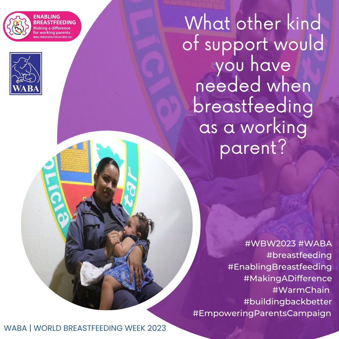 What other kind of support would you have needed when breastfeeding as a working parent?

worldbreastfeedingweek.org

#WBW2023 #WABA #EnablingBreastfeeding #MakingADifference #breastfeeding #SDGs #WarmChain #EmpoweringParentsCampaign #buildingbackbetter #worldbreastfeedingweek2023