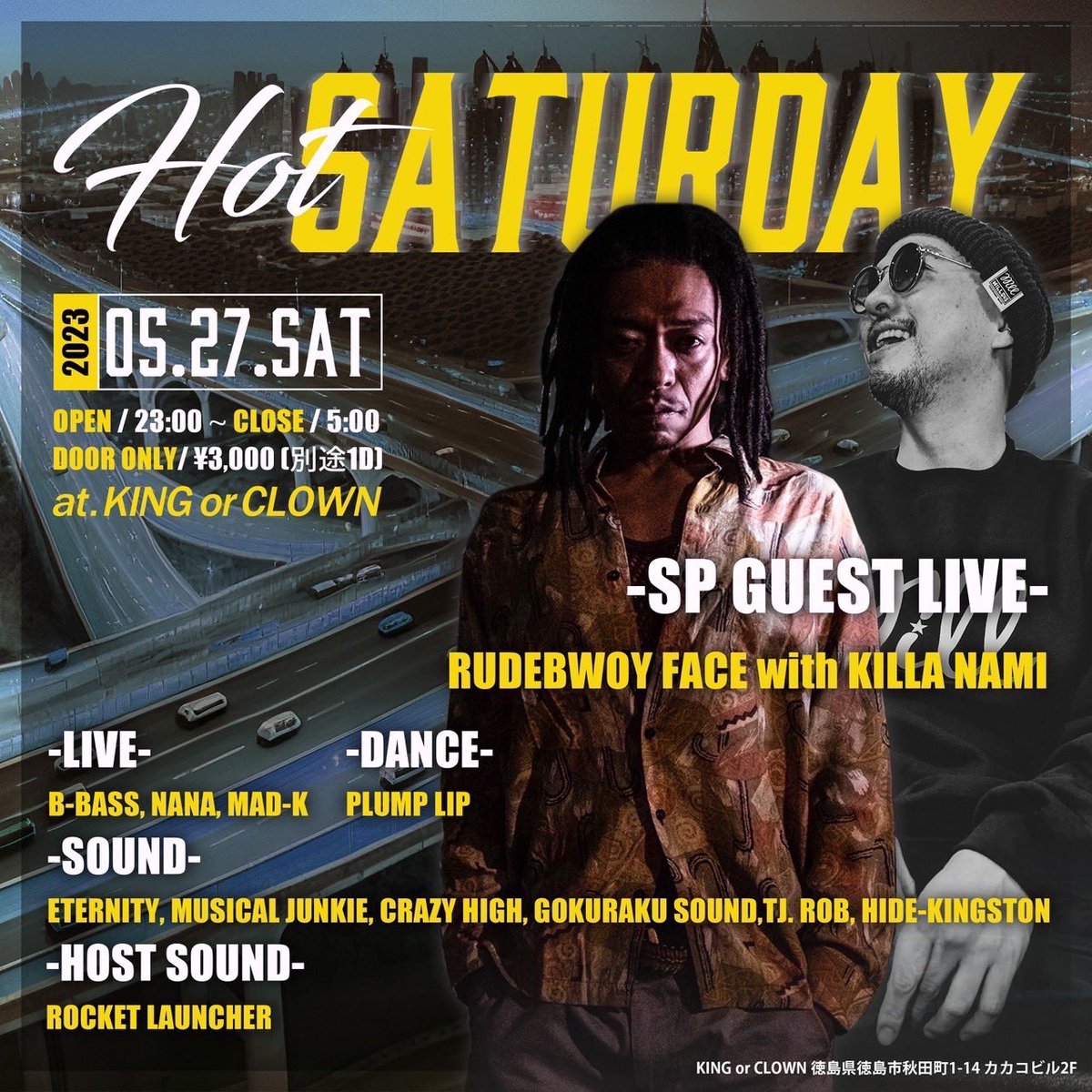 haaariyyy_ch's tweet photo. 2023/05/27(sat) at.KINGorCLOWN
HOT SATURDAY
(OPEN)23:00 (CLOSE)5:00
(DOOR ONLY)¥3,000 +1D
今回のホッサタは絶対的にヤバイ💯
SP GUESTのLIVEはもちろん見逃し厳禁
大爆発の予感🔥
Dancehall好き Reggae好き以外も絶対くらう事間違いないです🏆
全員集合よろしくしゃっす🤘🏻
#crazy_high https://t.co/BOvkP8IlyO