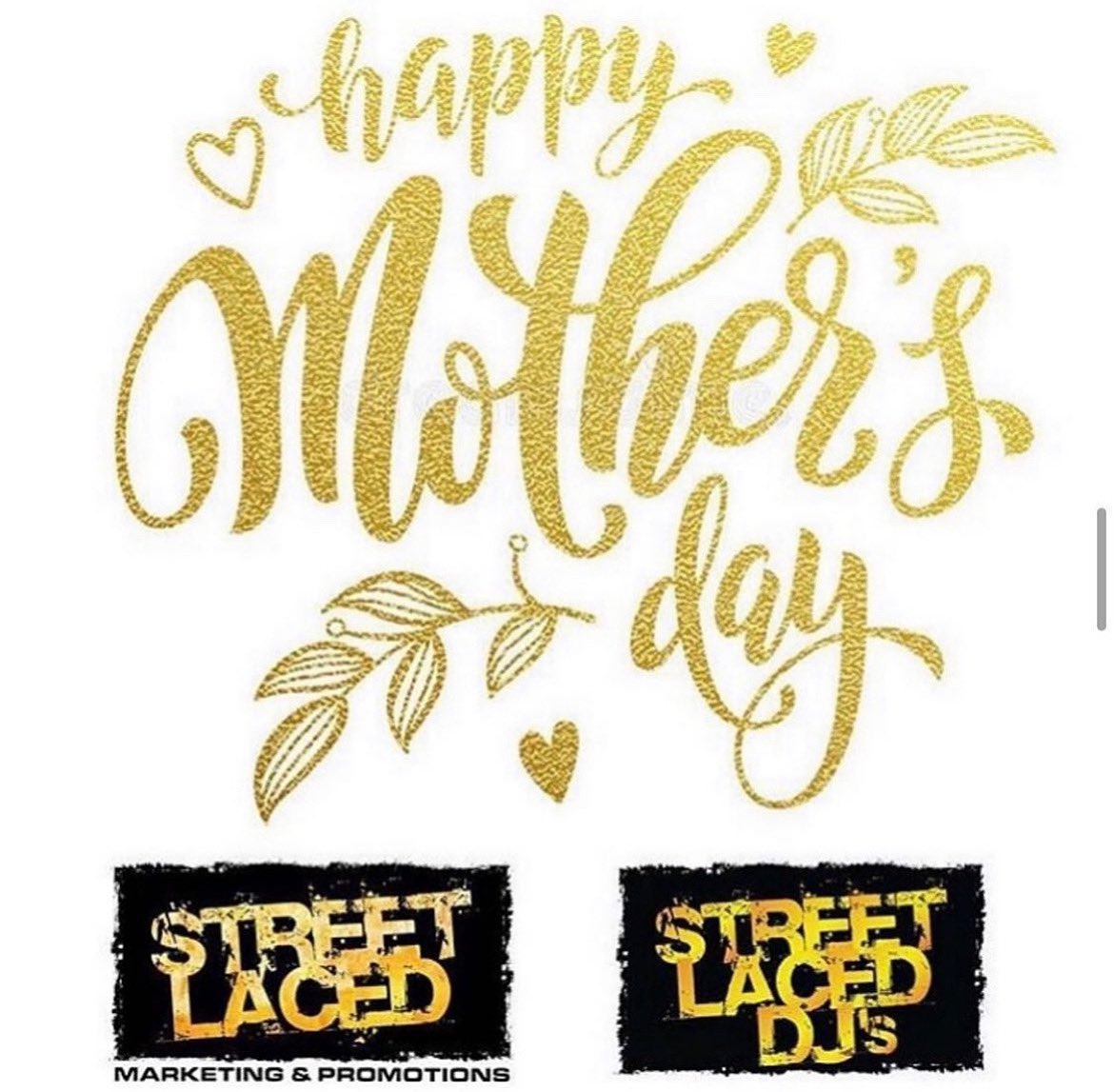 From all of us at #StreetLaced and our #StreetLacedDJs, we want to wish ALL of the Mom’s out there a very #HappyMothersDay!