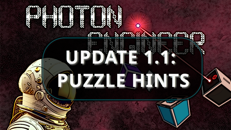 DeerVisionStd's tweet photo. 🔥Photon Engineer, update 1.1 is out 🔥
If you get stuck on laser or sliding puzzles for a certain period of time, you will have the possibility to request a hint.
#indiegame #steam #puzzle https://t.co/0eWSoXBx0V