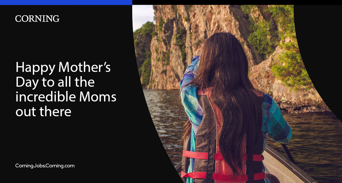 Throughout Corning's history, women have been shaping the world. We’re proud of our women scientists, engineers, and working professionals leading the way, and helping develop the next generation of inventions that are vital to progress. We appreciate you; happy #MothersDay.