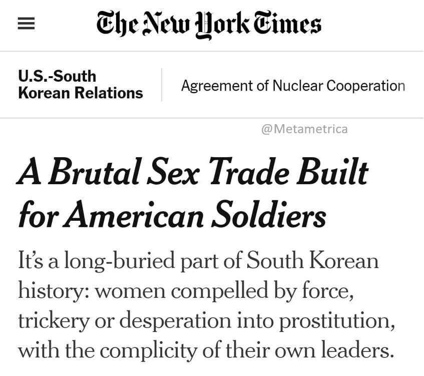 🇺🇸🇰🇷 U.S. military bases aren't just about guns.
It is also about the broken lives of girls living near the bases - now the New York Times has decided to tell us about it.

For more than 60 years, the United States and South Korea have forced tens of thousands of Korean women and