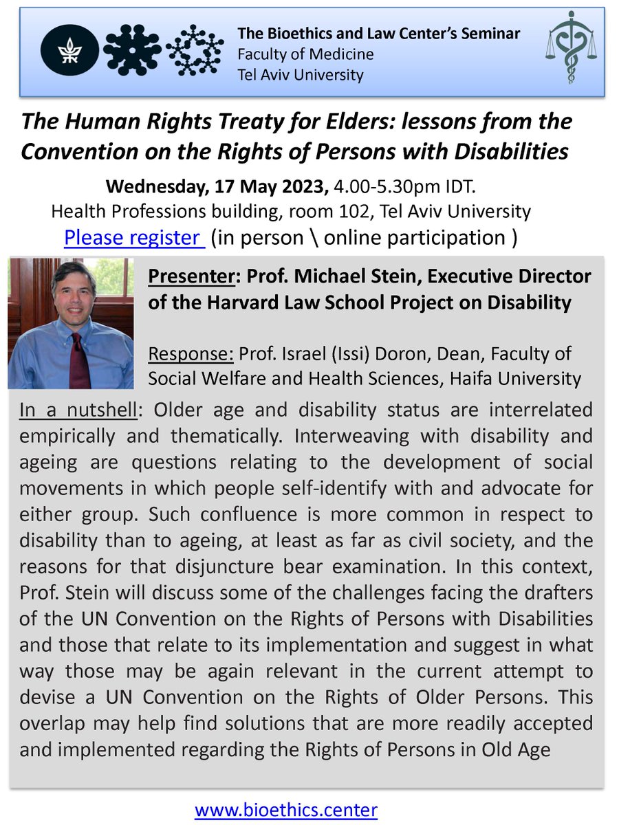 BioethicsLawTAU's tweet photo. This Wednesday, 4pm IDT (Israel) /9am ET (US), Michael Stein @Harvard_Law  will discuss "The Human Rights Treaty for Elders: Lessons from the CRPD", followed by a discussion at @TAUMedFaculty. Join on campus or online. Register (free) here: https://t.co/mRvSDuI1Mt https://t.co/InmsjQozbw