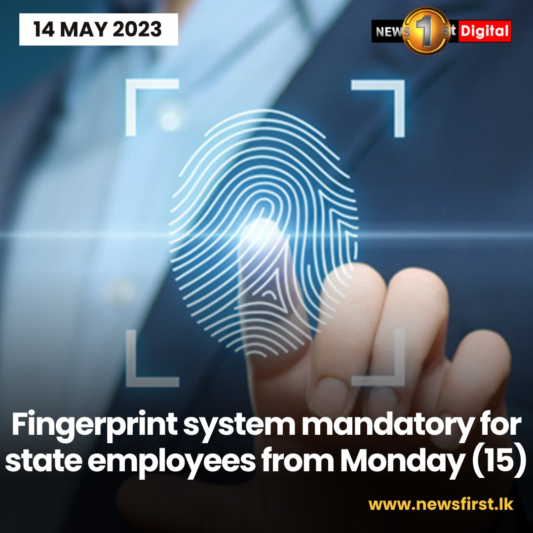 NewsfirstSL's tweet photo. Fingerprint system mandatory for state employees from Monday (15)
Details: https://t.co/JnjSkHtwxN
#SriLanka #LKA #News1st #NewsFirst #fingerprintsystem #StateSector #Employees #latestnews #eng https://t.co/yd2JCIBoYq