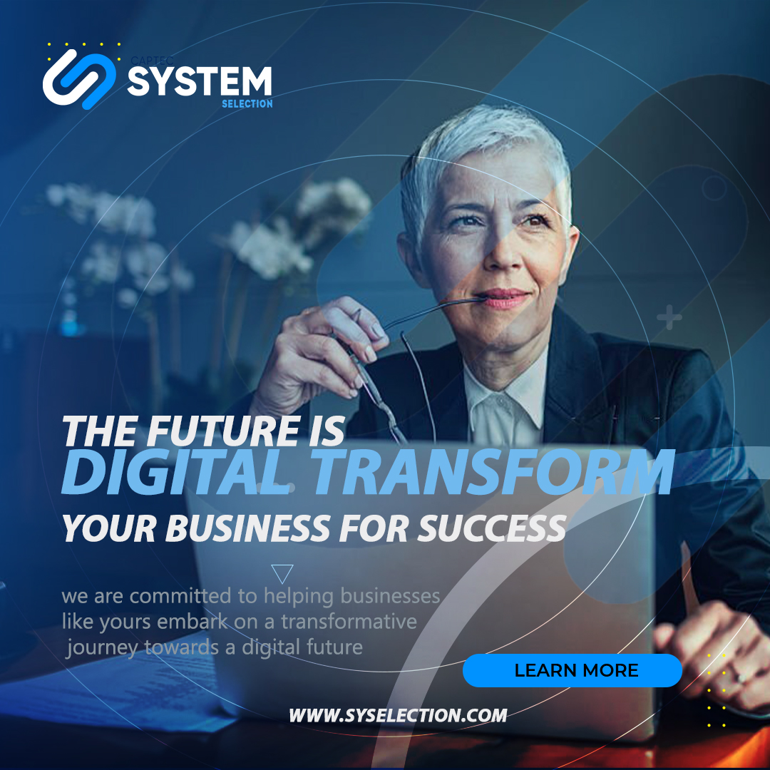🌟 The Future is Digital: Transform Your Business for Success 🚀💻

Contact Us 
W : syselection.com
E  :  info@syselection.com

#SystemSelectionCompany #DigitalTransformation #BusinessSuccess #EmbraceDigital #FutureIsDigital