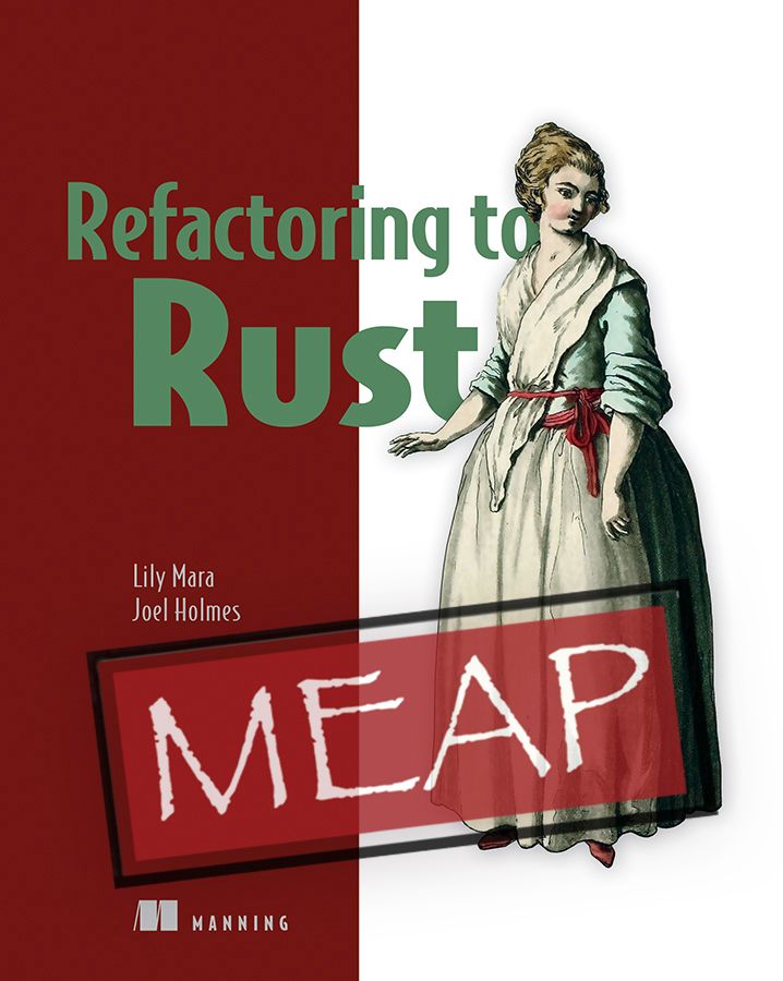 ManningBooks's tweet image. 🏷️Deal of the Day🛒

Today, May 14, Refactoring to Rust and selected titles are on sale: mng.bz/WrEx

 #Rustlang #refactoring #Rustacean #learnrust