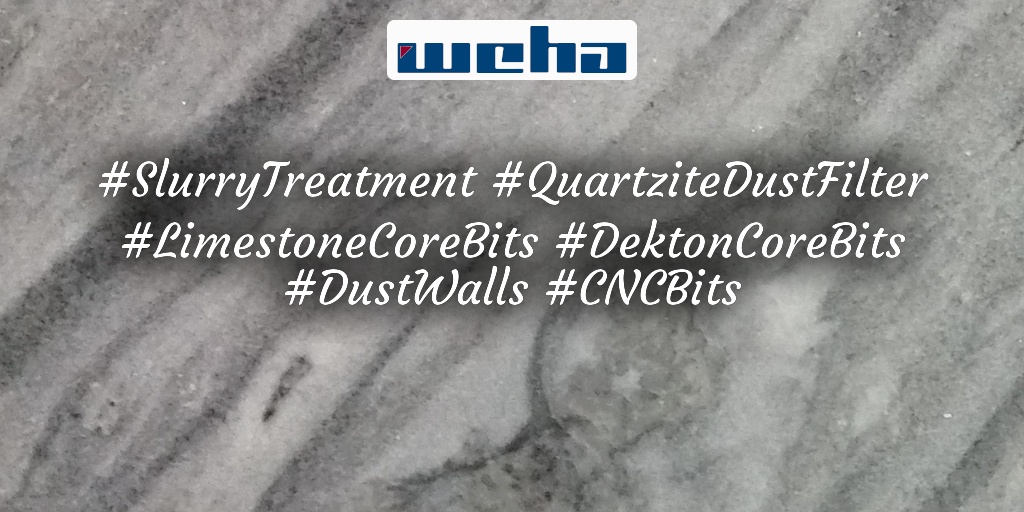 WehaUSA's tweet image. #SlurryTreatment #QuartziteDustFilter #LimestoneCoreBits #DektonCoreBits #DustWalls #CNCBits
