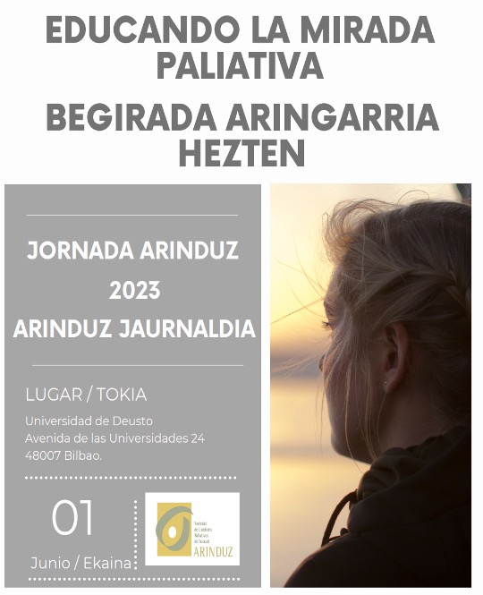 El próximo 1 de junio la Sociedad de Cuidados Paliativos de Euskadi - Arinduz celebrará su jornada anual tras unos años de ausencia. Y lo haremos en un entorno universitario, <a href="/deusto/">Universidad Deusto - Deustuko Unibertsitatea</a>  En el enlace está la información. ¡Ganas de vernos.. y de "mirarnos"! jornadaarinduz2023.blogspot.com
