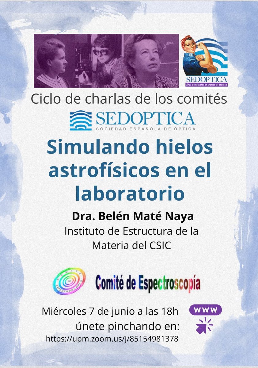 Próxima charla de comités!

📅 7 de Junio a las 18h

📝La Dra. Belén Maté Nata del comité de espectroscopía nos hablará de la simulación de hielos astrofísicos en el laboratorio.