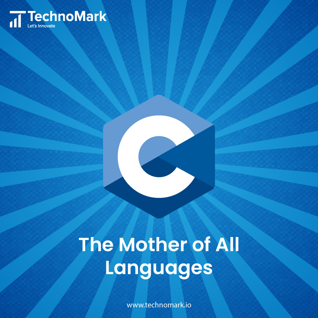 C Programming is the foundation upon which many other languages are built just like the mother is the foundation of a child. Happy Mother’s Day!!! 

#MothersDay #CProgramming #ProgrammingLanguages #USA #FoundationOfCoding #CodingCommunity #TechnoMark