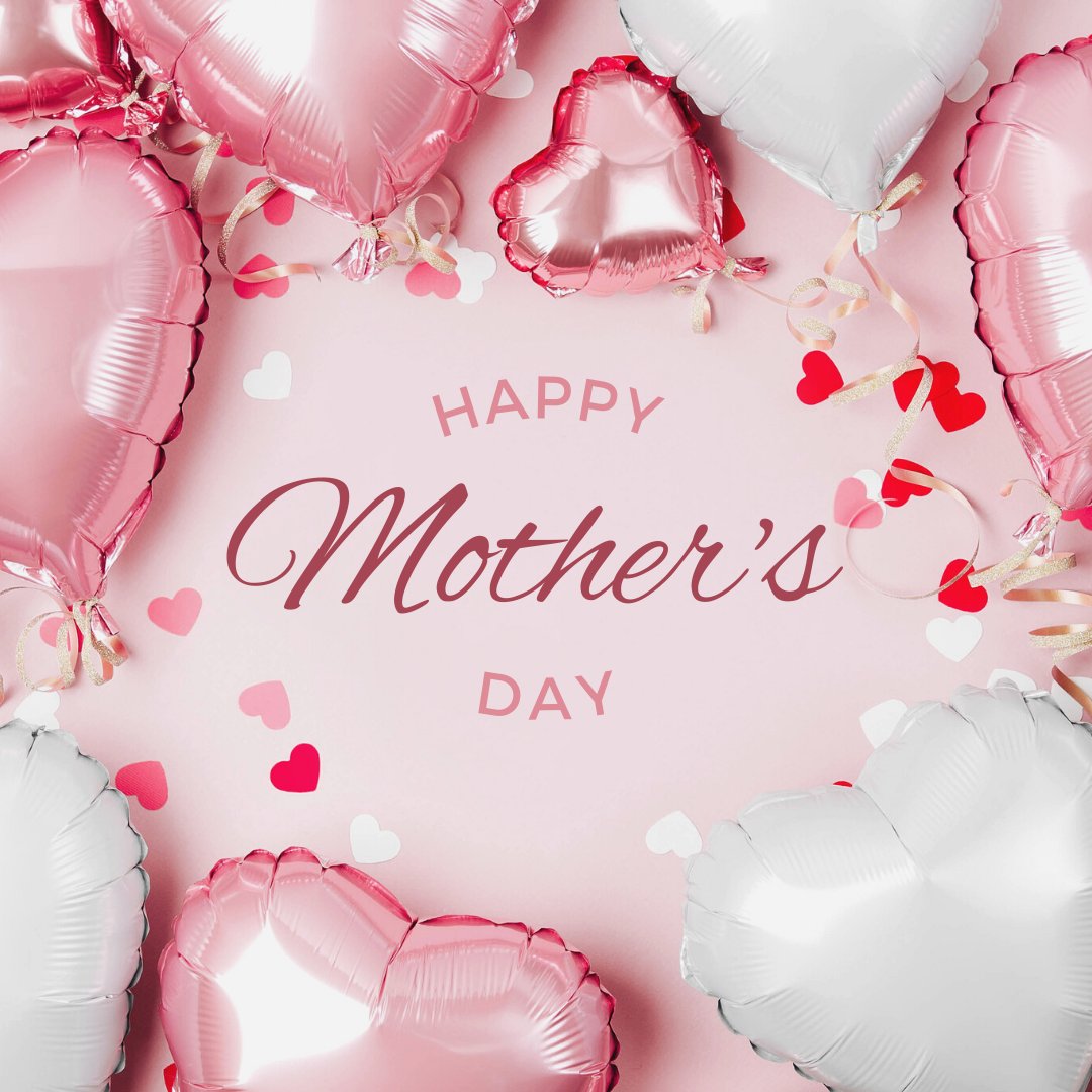 💕 Happy Mother's Day 💕