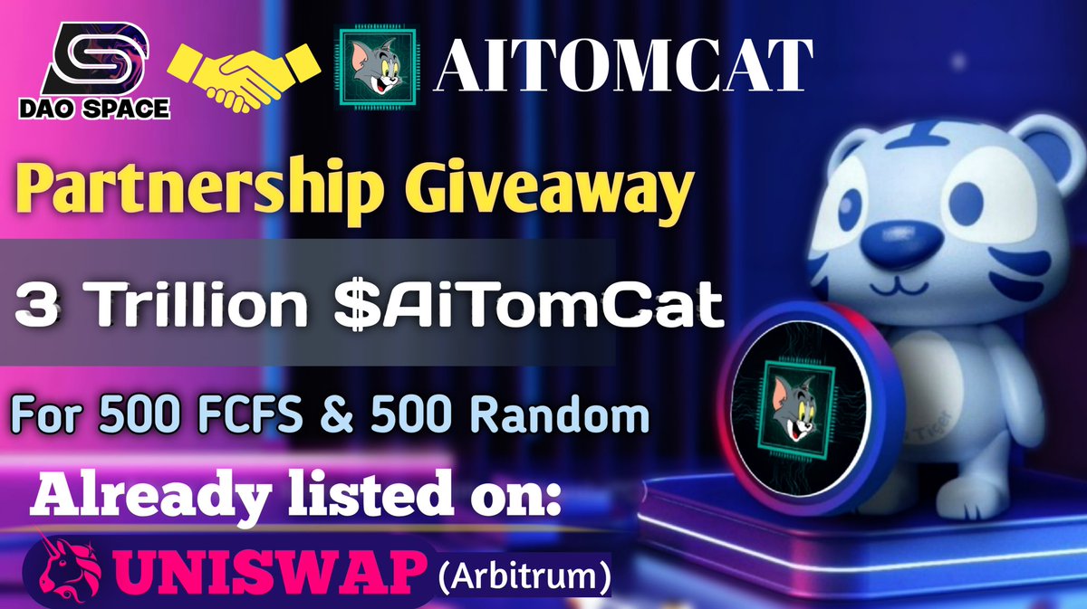 🎉DAO Space X AITOMCAT #FCFS Big #Airdrop

🤑Reward: 3 Trillion $AITOMCAT [Already Listed on UniSwap]

To Enter ⤵️
➡️Follow
<a href="/TheDaoSpace/">DAO Space </a>
&amp; 
@Aitomcat_

➡️Like, RT &amp; Tag 3 Friend
➡️Finish Task: gleam.io/orpoD/dao-spac…

⏱End Date: 1st June 

#Giveaways #Airdrops #bounty #AITOMCAT
