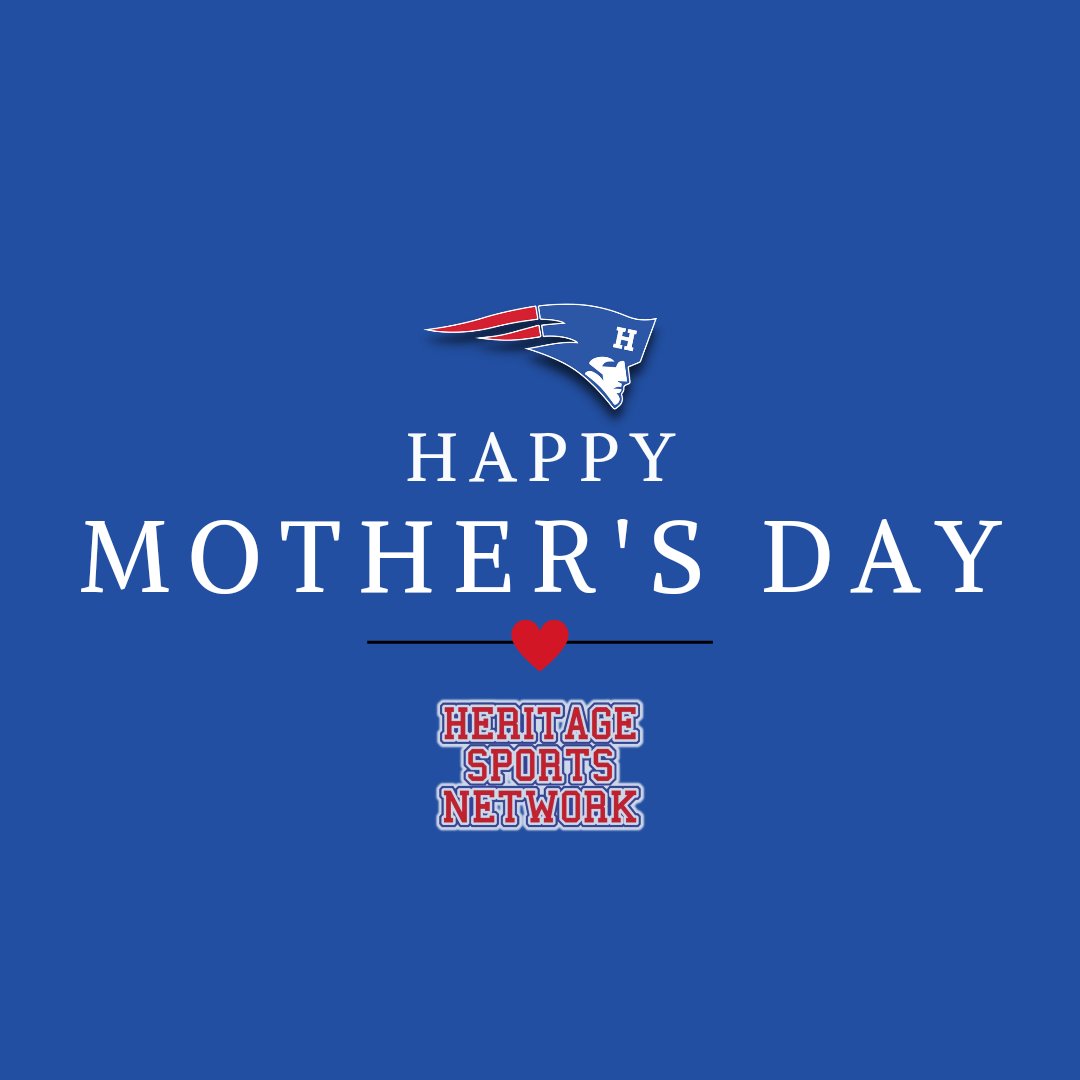 Happy Mother's Day from Heritage Academy Patriots Athletics &amp; the HSN Team❤️💙