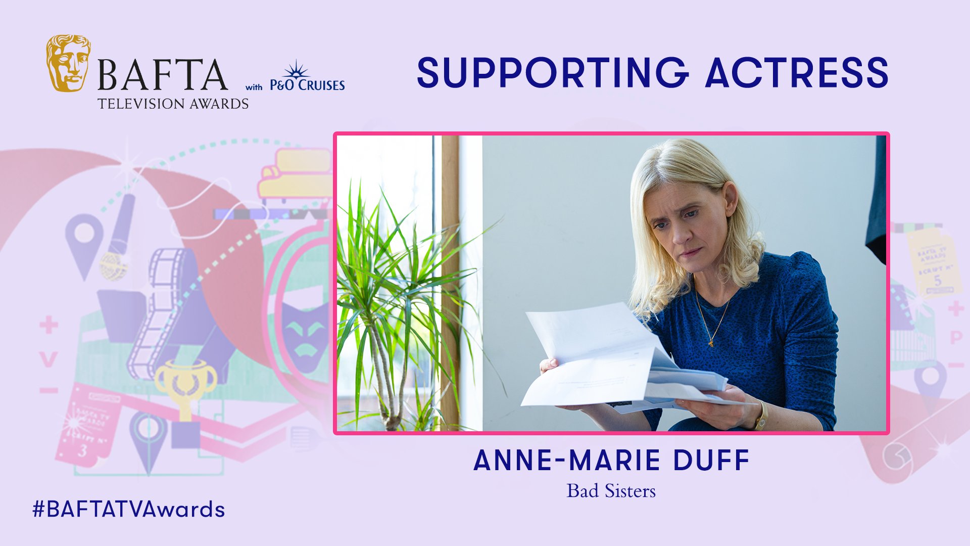 Designed graphic featuring colourful artwork and an image of Anne-Marie Duff in Bad Sisters. The text reads 'Supporting Actress, Anne-Marie Duff, Bad Sisters'