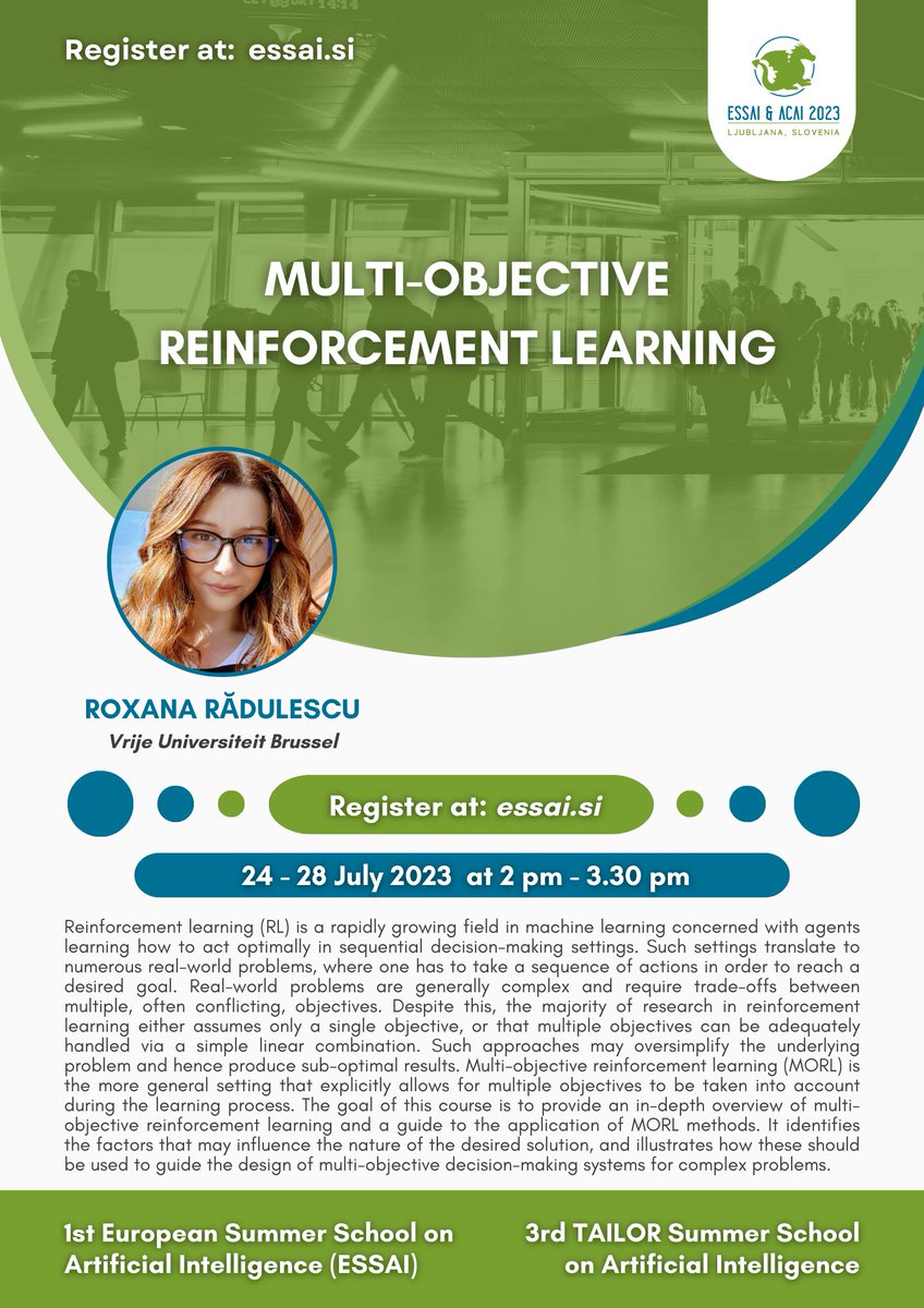 TechVida's tweet photo. Exciting news! Join us for #ESSAI2023 course on Multi-Objective Reinforcement Learning (#MORL), led by Roxana Radulescu. Learn how to handle multiple objectives in real-world problems and design multi-objective decision-making systems. Register now at https://t.co/9fSqL16Lnn
#ai https://t.co/3BXdNEyd6f