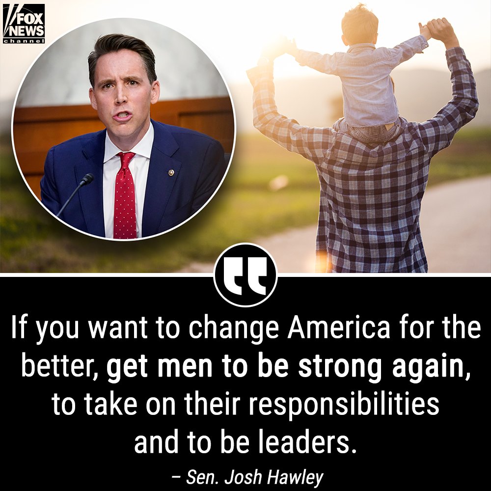 FoxNews's tweet photo. 'WE NEED THEM': GOP senator @hawleymo explains how "stronger men" can help solve America's problems. https://t.co/4J1P24DdVS https://t.co/6unAdyxyES