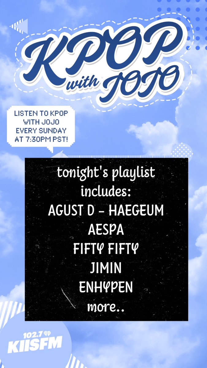 JoJoWright's tweet photo. TONIGHT 7:30PM (pt) @1027KIISFM!!! #AGUSTD #AESPA #JIMIN #FiftyFifty #Enhypen 🎶 https://t.co/JCGJeQX1vh https://t.co/fXr1o8fTjg