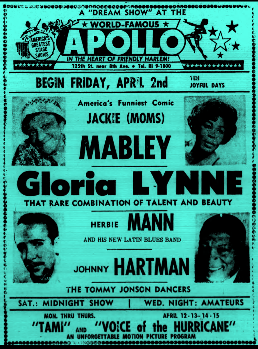 BrooklynConf's tweet photo. JACKIE (MOMS) MABLEY AMERICA'S FUNNIEST COMIC - Gloria Lynne That Rare Combination of Talent &amp; Beauty - Herbie Mann &amp; His New Latin Blues Band - Johnny Hartman - Tommy Johnson Dancers - World-Famous Apollo in the Heart of Friendly Harlem!

- Brooklyn Recorder 3 April 1965 https://t.co/2QCSc5VWTv